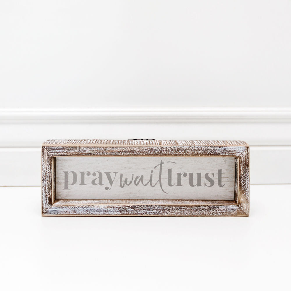 Pray Wait Trust.... Framed Sign - The Nifty Decor