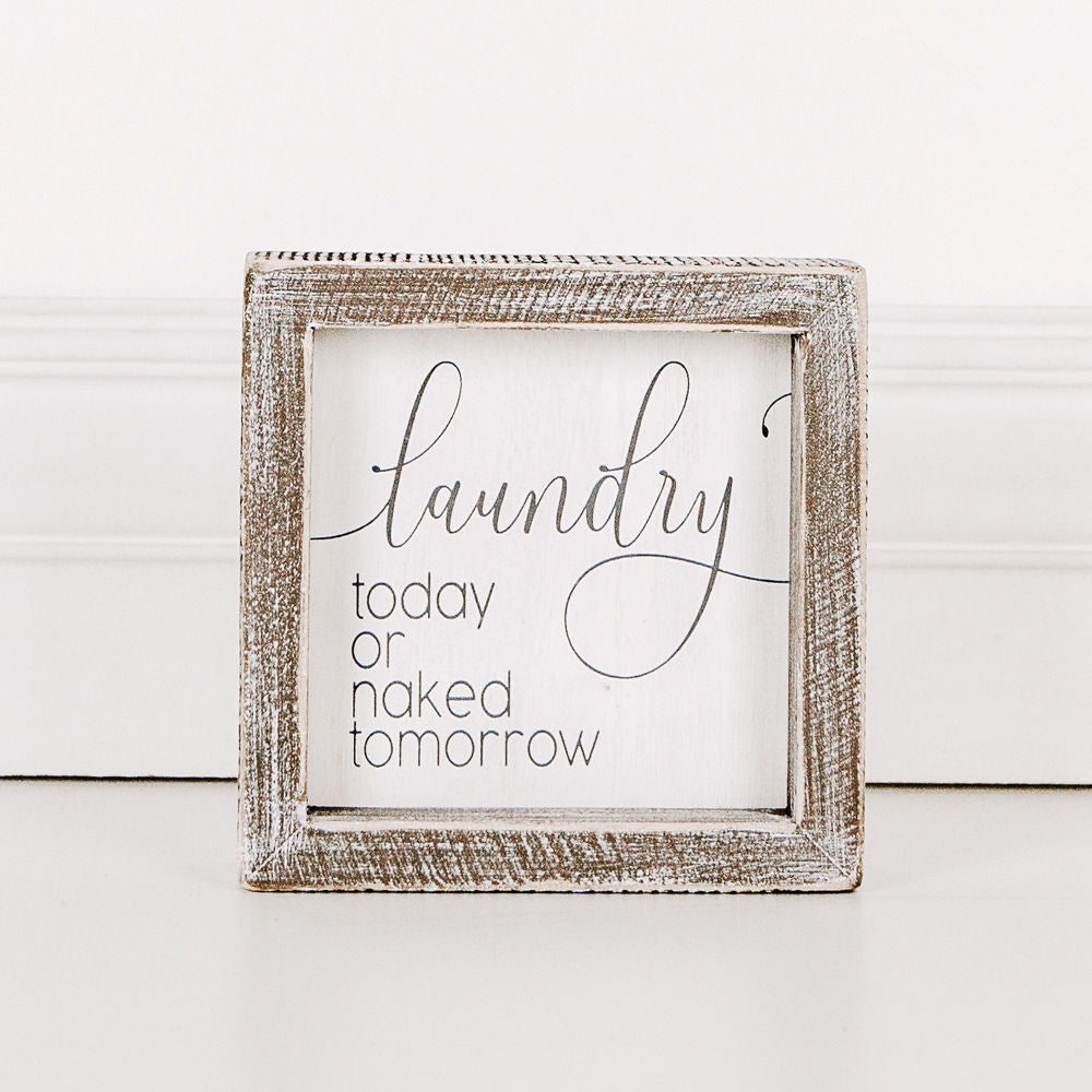 Wood framed sign (Laundry Today Or Naked Tomorrow..) - The Nifty Decor