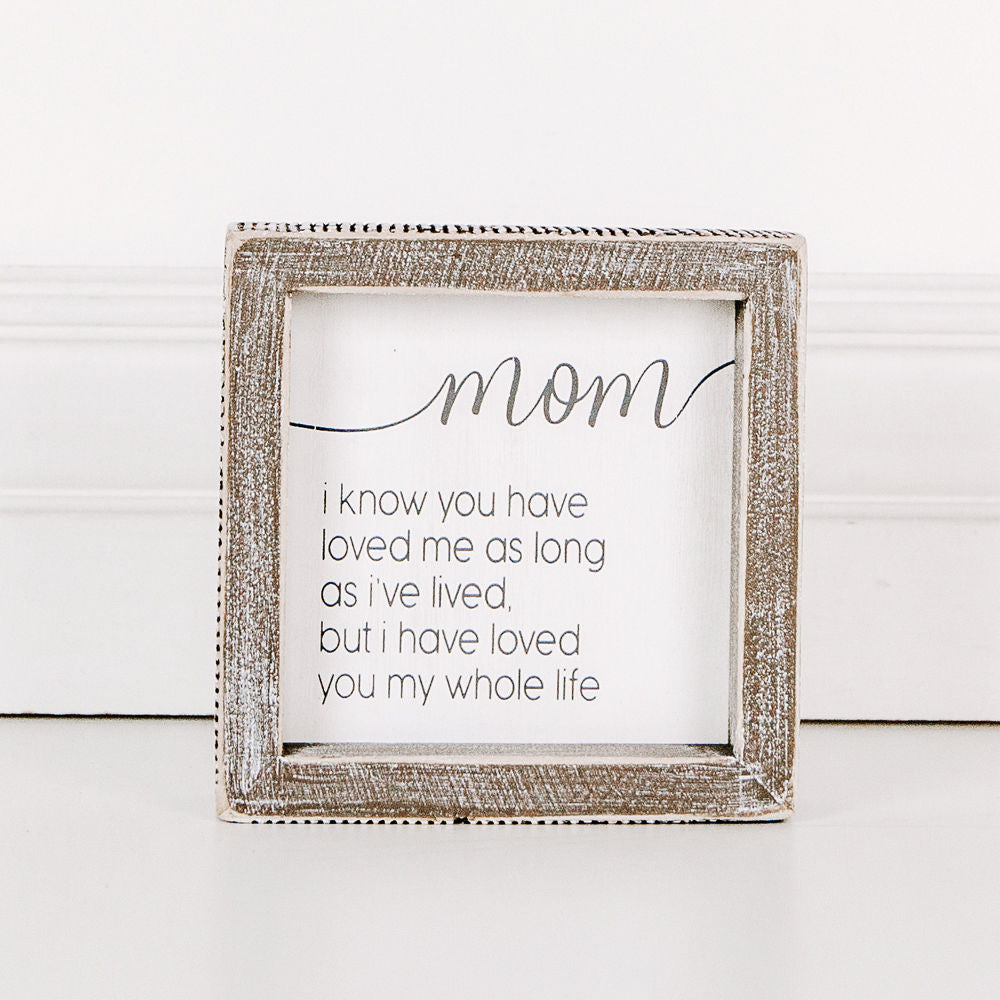 Wood framed sign (Mom I Know You Have...) - The Nifty Decor
