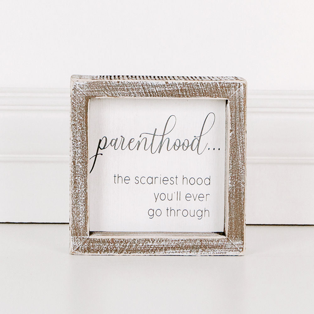 Wood framed sign (Parenthood The Scariest Hood You'll) - The Nifty Decor