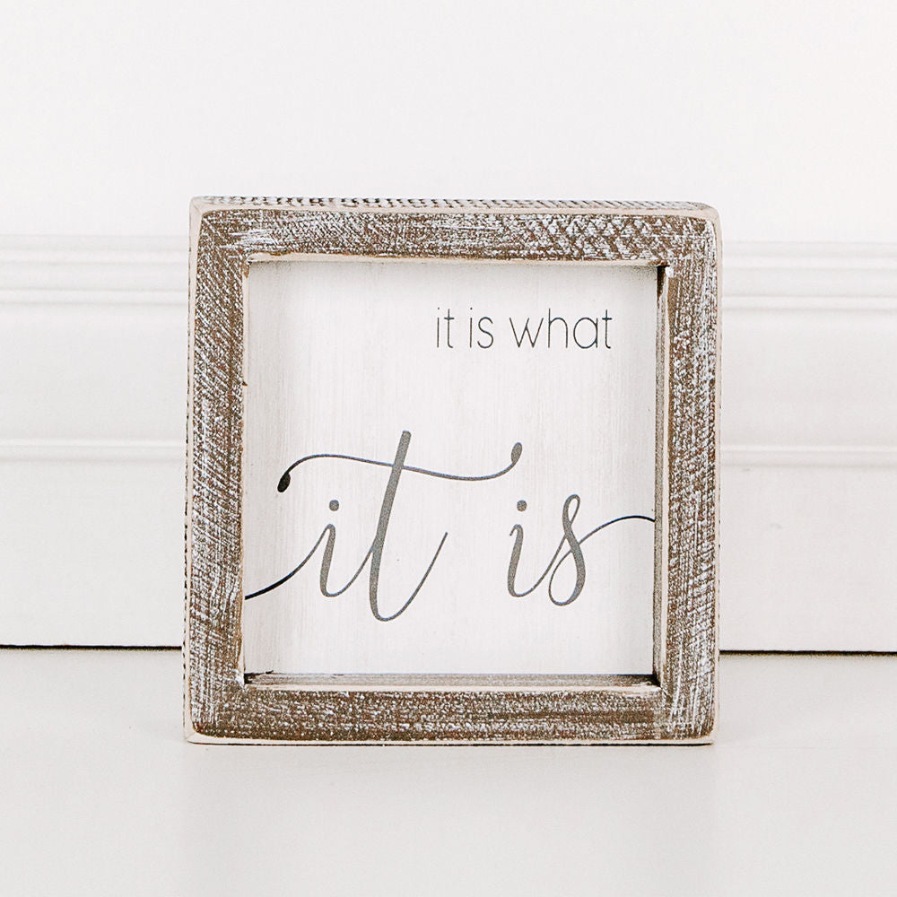 Wood framed sign (It Is What It Is) - The Nifty Decor