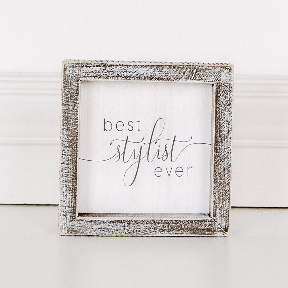 Wood framed sign (Best Stylist Ever) - The Nifty Decor