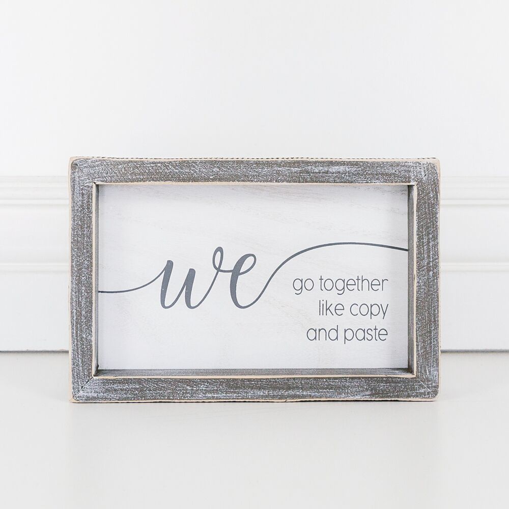 Wood framed sign (We Go Together Like Copy) - The Nifty Decor