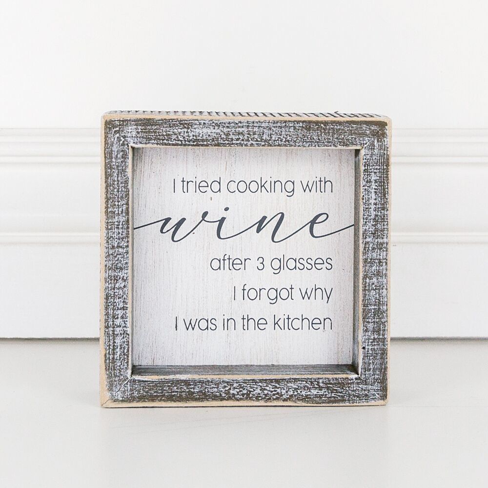 Wood framed sign (I Tried Cooking With Wine) - The Nifty Decor