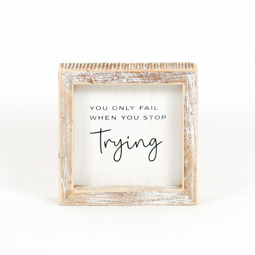 STOP TRYING, wood framed sign - The Nifty Decor