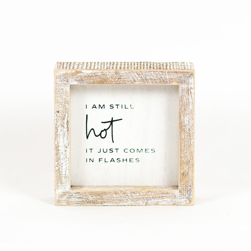 STILL HOT, wood framed sign - The Nifty Decor