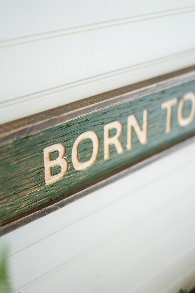 Born to hunt sign - The Nifty Decor