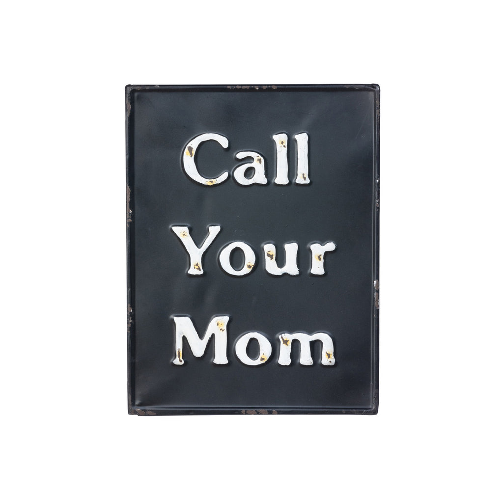Metal Call Your Mom Sign - Bombay Mercantile