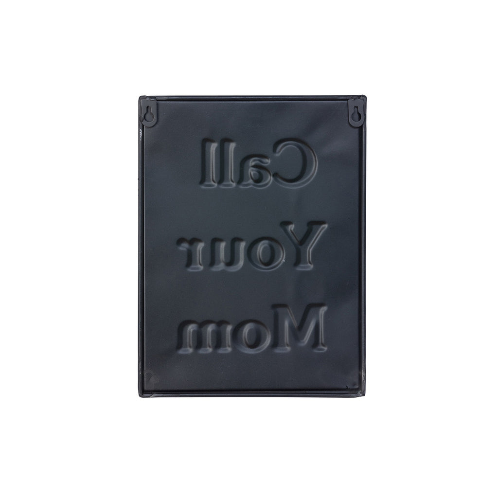 Metal Call Your Mom Sign - Bombay Mercantile